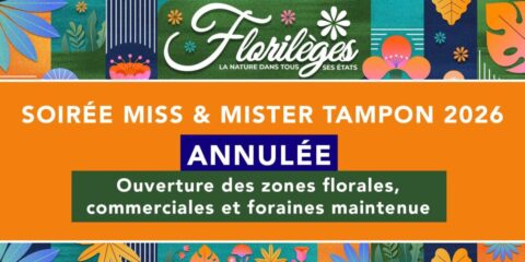 Florilèges 2026 : la soirée Miss et Mister Tampon annulée Florilèges 2026 : la soirée Miss et Mister Tampon annulée
